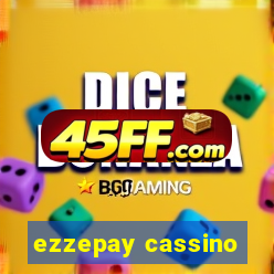 ezzepay cassino